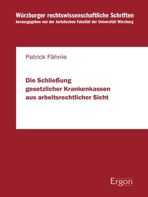 cover image of Die Schließung gesetzlicher Krankenkassen aus arbeitsrechtlicher Sicht